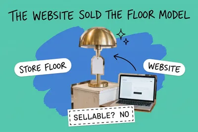 The Website Sold the Floor Model: Display and Damaged Stock Showing as Available Online