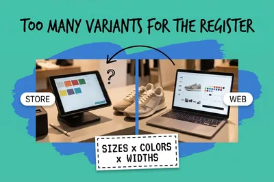 The Register Can't Hold All Our Variants: When the POS Catalog and the Website Disagree
