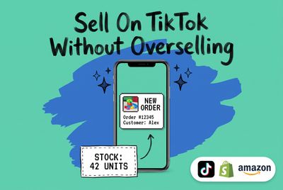 TikTok Shop Fulfillment: How Brands Handle Orders Without Overselling